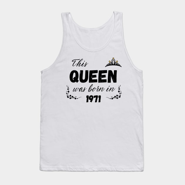 Queen born in 1971 Tank Top by Kenizio 